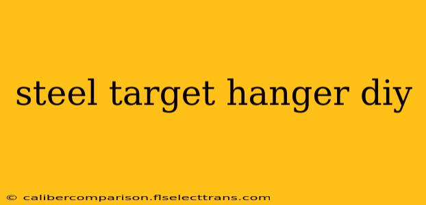 steel target hanger diy