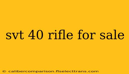 svt 40 rifle for sale