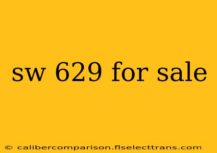 sw 629 for sale