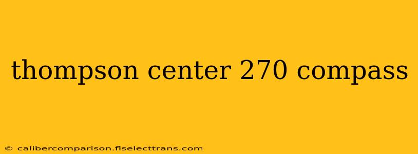 thompson center 270 compass