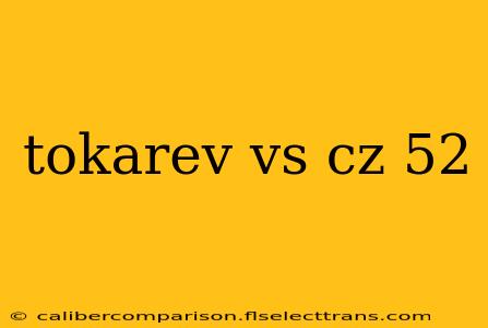 tokarev vs cz 52