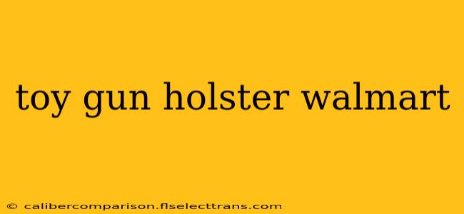 toy gun holster walmart