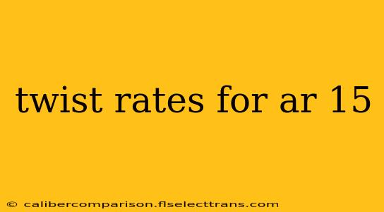 twist rates for ar 15