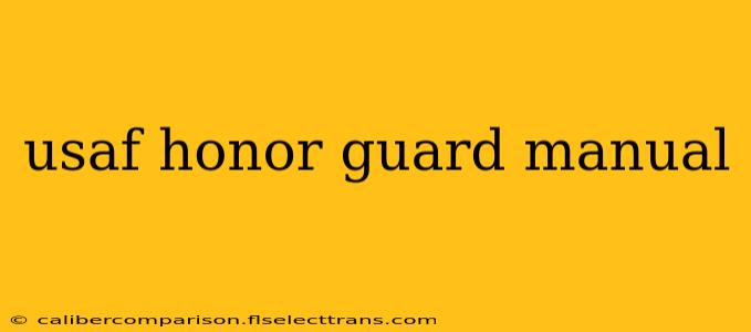 usaf honor guard manual