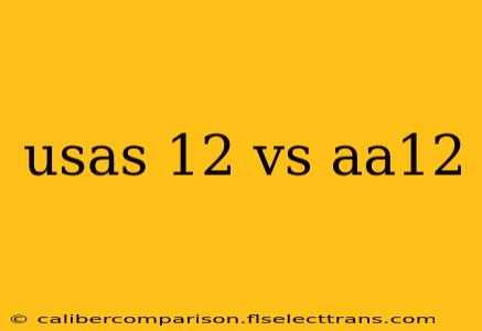 usas 12 vs aa12