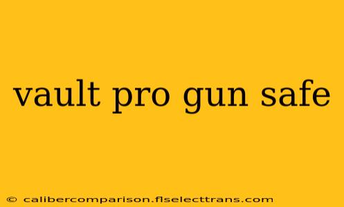 vault pro gun safe