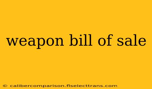 weapon bill of sale