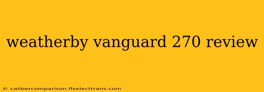 weatherby vanguard 270 review