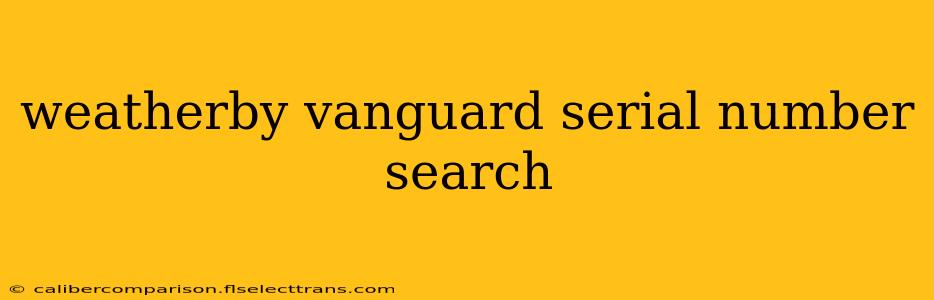 weatherby vanguard serial number search