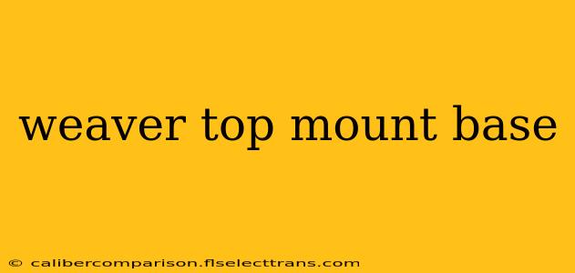 weaver top mount base