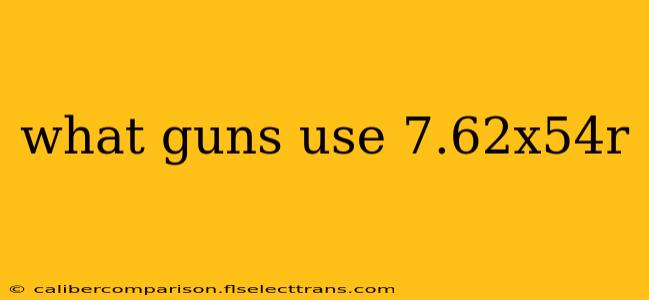 what guns use 7.62x54r