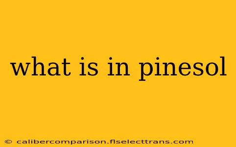 what is in pinesol