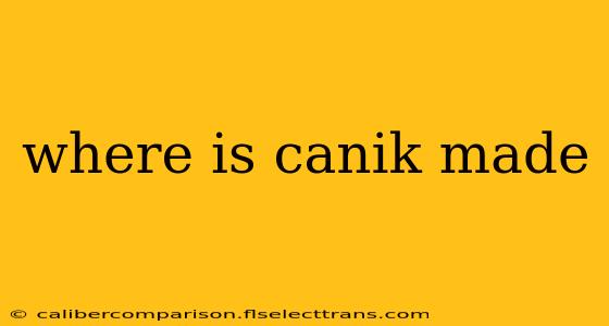 where is canik made