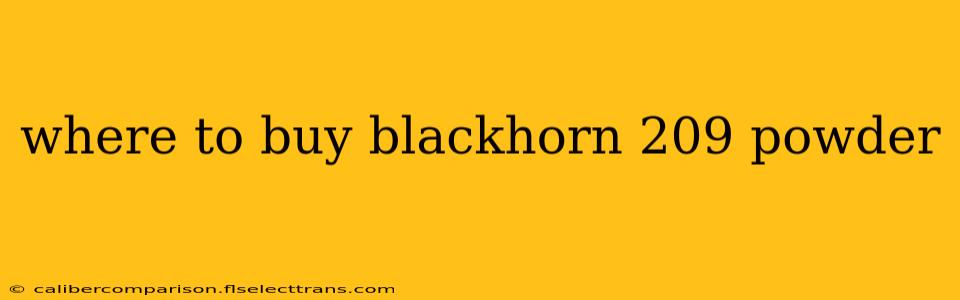 where to buy blackhorn 209 powder