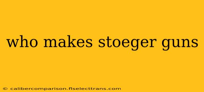 who makes stoeger guns