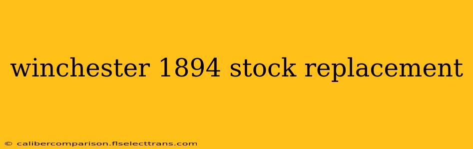 winchester 1894 stock replacement