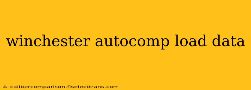 winchester autocomp load data