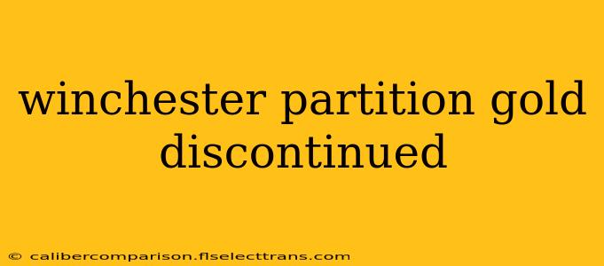 winchester partition gold discontinued