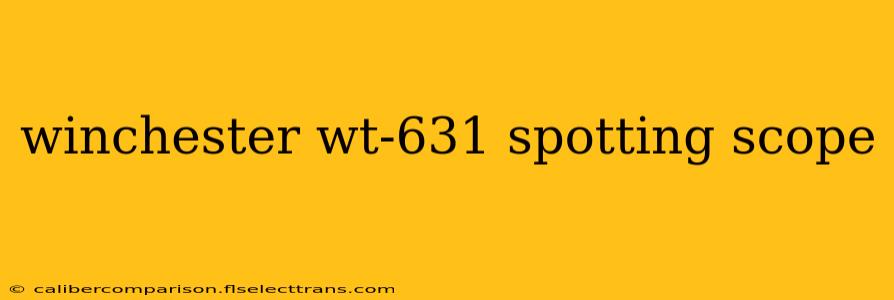 winchester wt-631 spotting scope