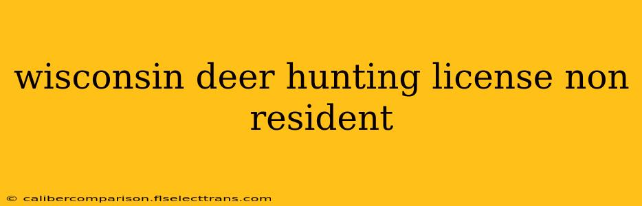 wisconsin deer hunting license non resident